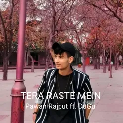 Tera Raste Mein